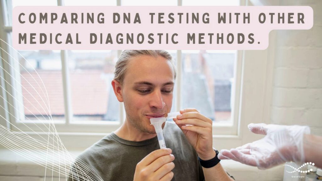 Comparing DNA Testing with Other Medical Diagnostic Methods