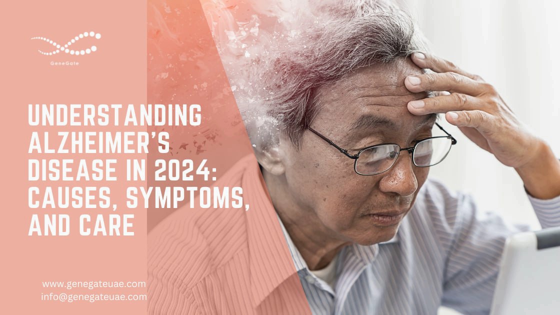 Understanding Alzheimer’s Disease in 2024: Causes, Symptoms, and Care