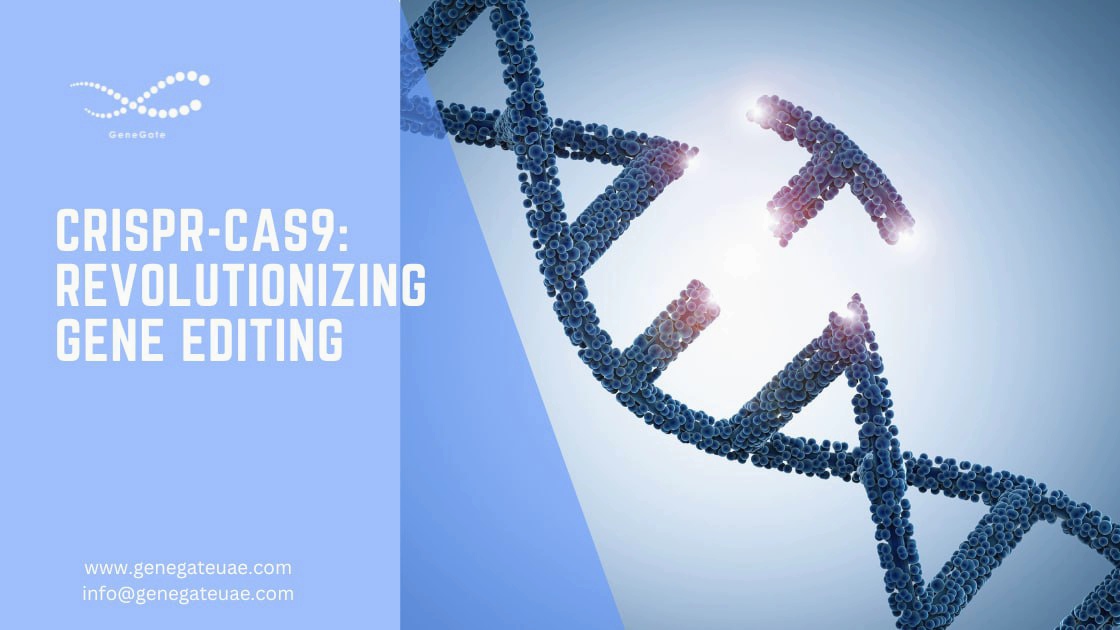 CRISPR-Cas9: Revolutionizing Gene Editing